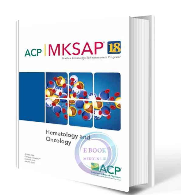 دانلود کتاب MKSAP® 18 hematology and oncology  2018  (SCAN PDF )